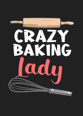 Crazy Baking Lady