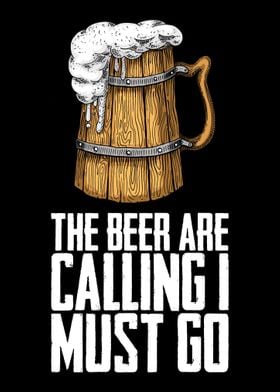 The beer are calling i