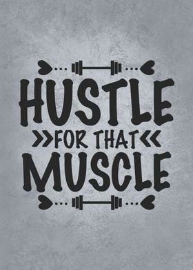 Hustle For That Muscle