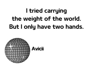 Avicii inspirational quote