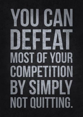 Defeat Your Competition