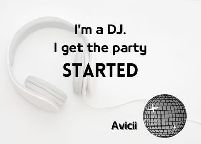 Avicii DJ party started
