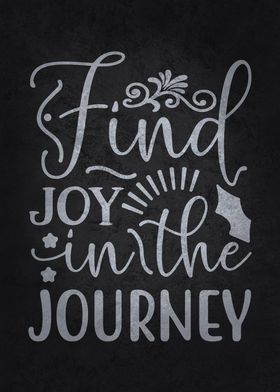 Find Joy In The Journey