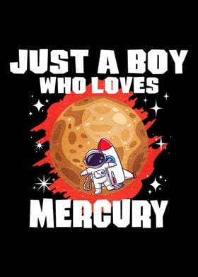 Just A Boy Who Loves Mercu