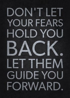 Let Fears Guide You