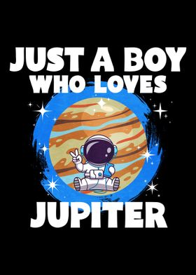 Just A Boy Who Loves Jupit