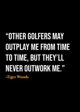 Tiger Woods Quote 