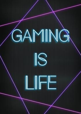 Gaming is life