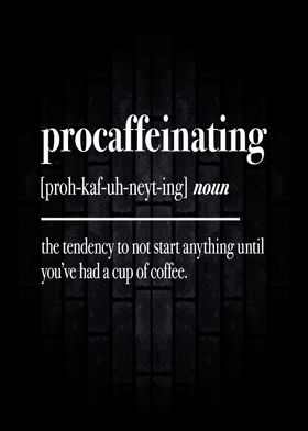 Procaffeinnating Definitio