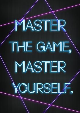 Master the game