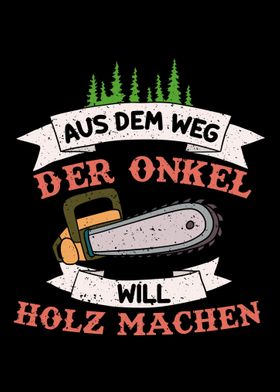 Kettensge Holz Spruch