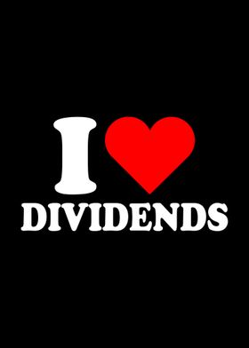 I Love Dividends