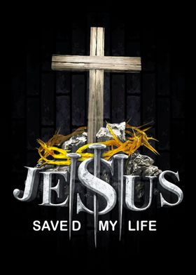 Jesus Saved My Life