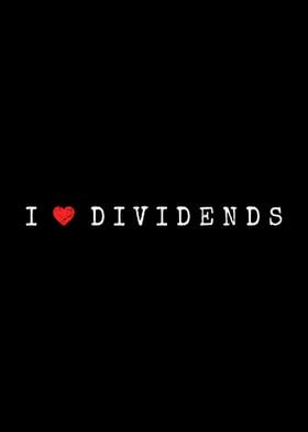 I Love Dividends