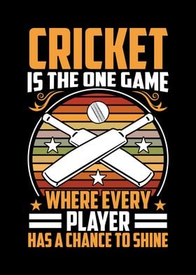 Cricket is the one game