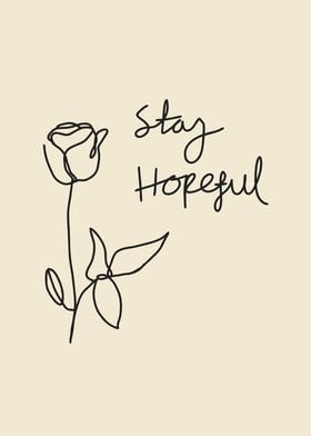 stay hopeful