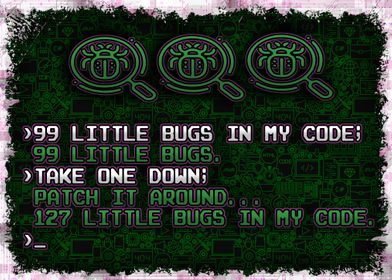 99 Little Bugs In My Code