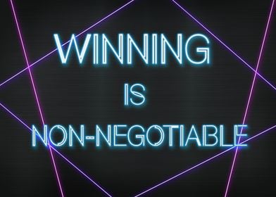 Winning is non negotiable