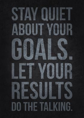 Stay Quiet About Goals