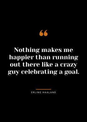 Haaland quotes 