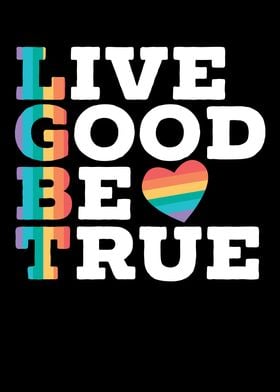 Live Good Be True