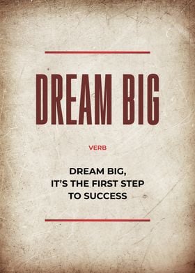 dream big