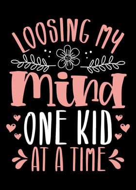 Loosing my mind one kid at