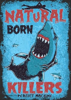 Sharks Natural Born Killer