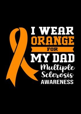 I Wear Orange For My Dad