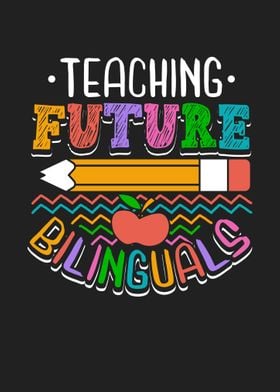 Teaching Future Bilinguals