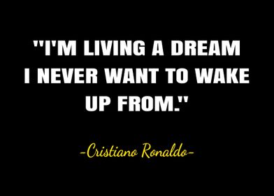 Living A Dream Quotes
