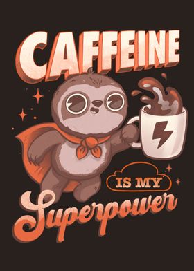Caffeine is my Superpower