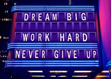 Work Hard Dream Big