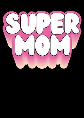 Pink super mom