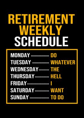 Retirement Weekly Schedule