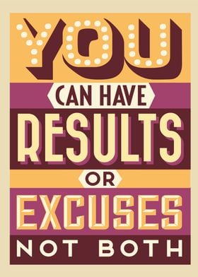 Results Over Excuses Quote