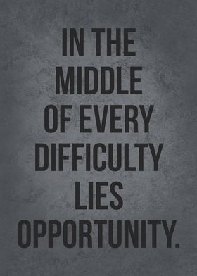 Difficulty and Opportunity