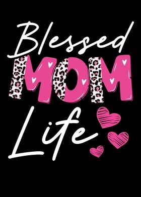 Blessed mom life