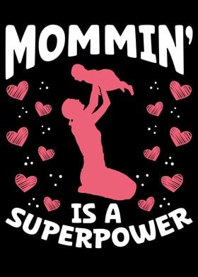 Mommin is a superpwer