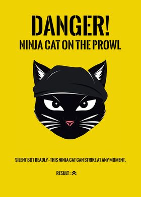 Danger Sign Ninja Cat Near