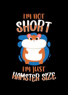 I M Not Short I M Just