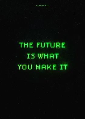 The future is