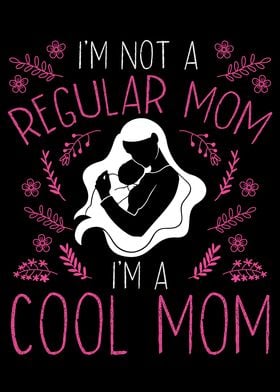 I am not a regular mom