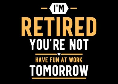 funny retirement saying