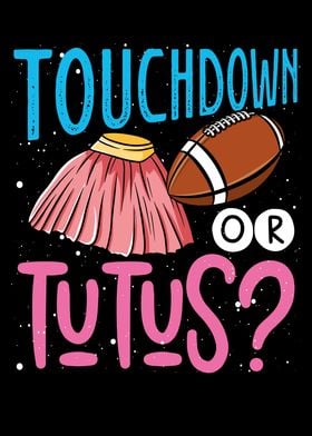 Touchdown or tutus