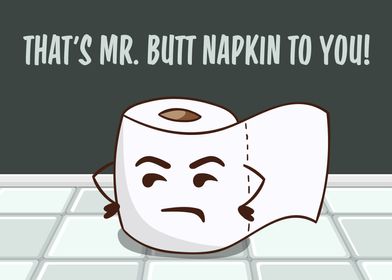 Mr Butt Napkin To You