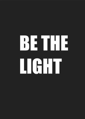 be the light