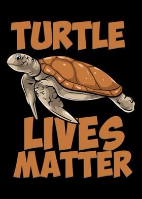 Turtle Lives Matter Funny