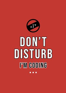 Dont Disturb Im Coding