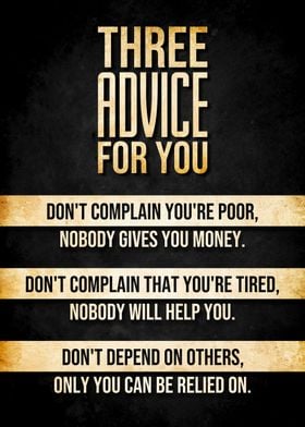 3 advice for you